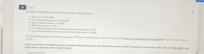 dataw the regards to free cash flow (FCF): - Revenue =$100,000 -