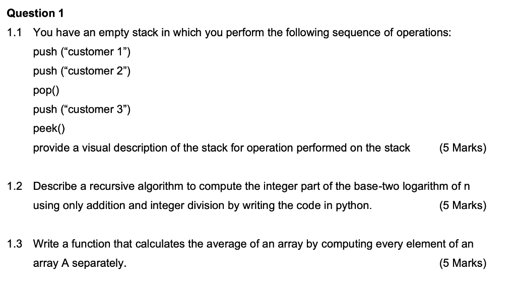 1.1 You have an empty stack in which you perform the