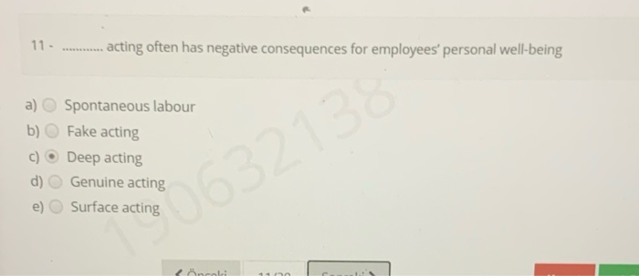  11- acting often has negative consequences for employees' personal well-being a)