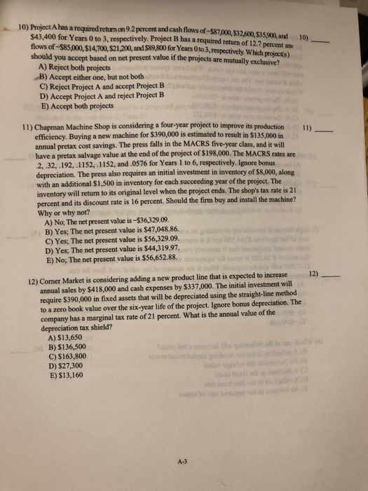  10 10) Project A has a required return on 9.2 percent