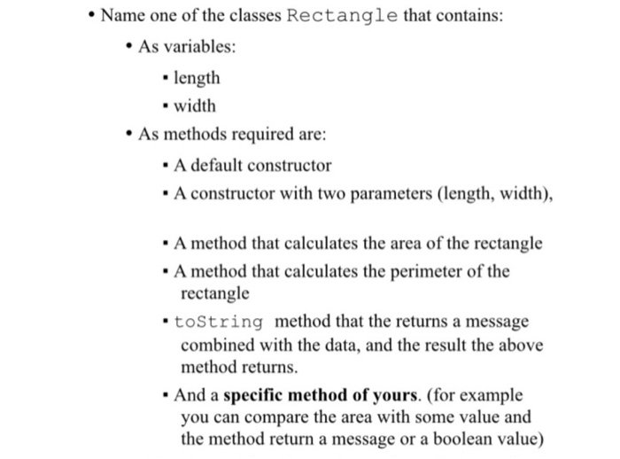  in Java please! Name one of the classes Rectangle that contains: