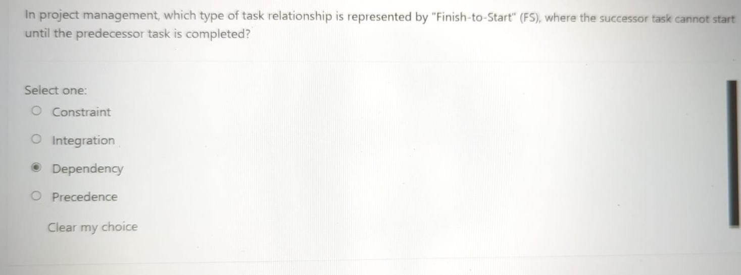  In project management, which type of task relationship is represented by