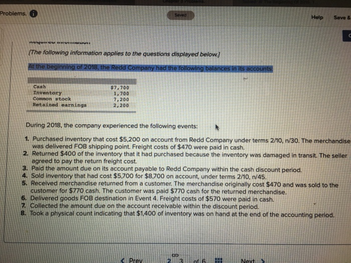  Problems. Help Save & The following information applies to the questions