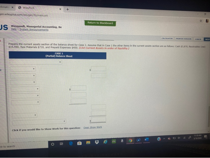 two different cases are as follows. Indicate the missing amount for each