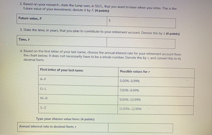 PLEASE ANSWER ALL QUESTIONS Future value : $200,000 Time:4 years Letter of