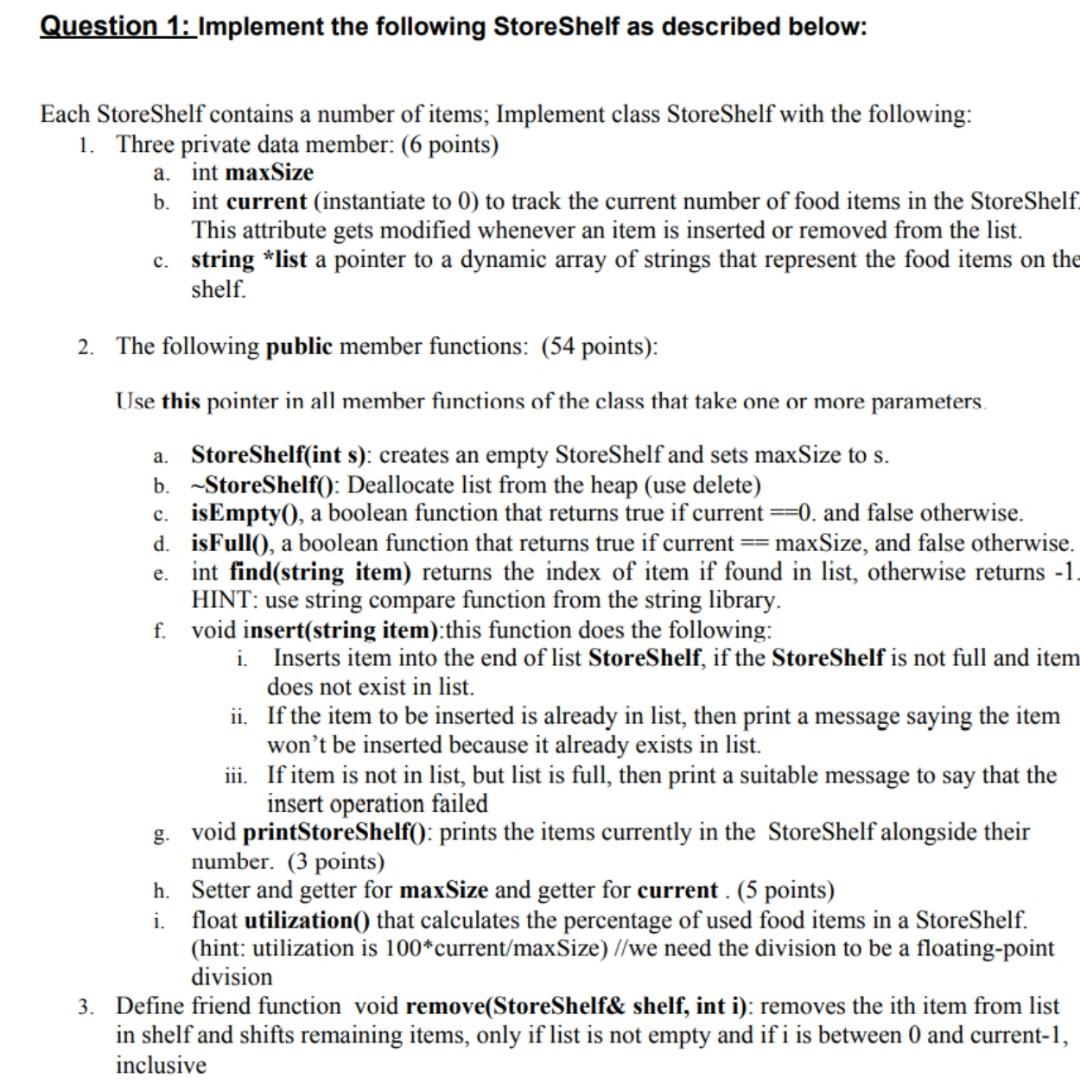 Question 1: Implement the following Store Shelf as described below: Each
