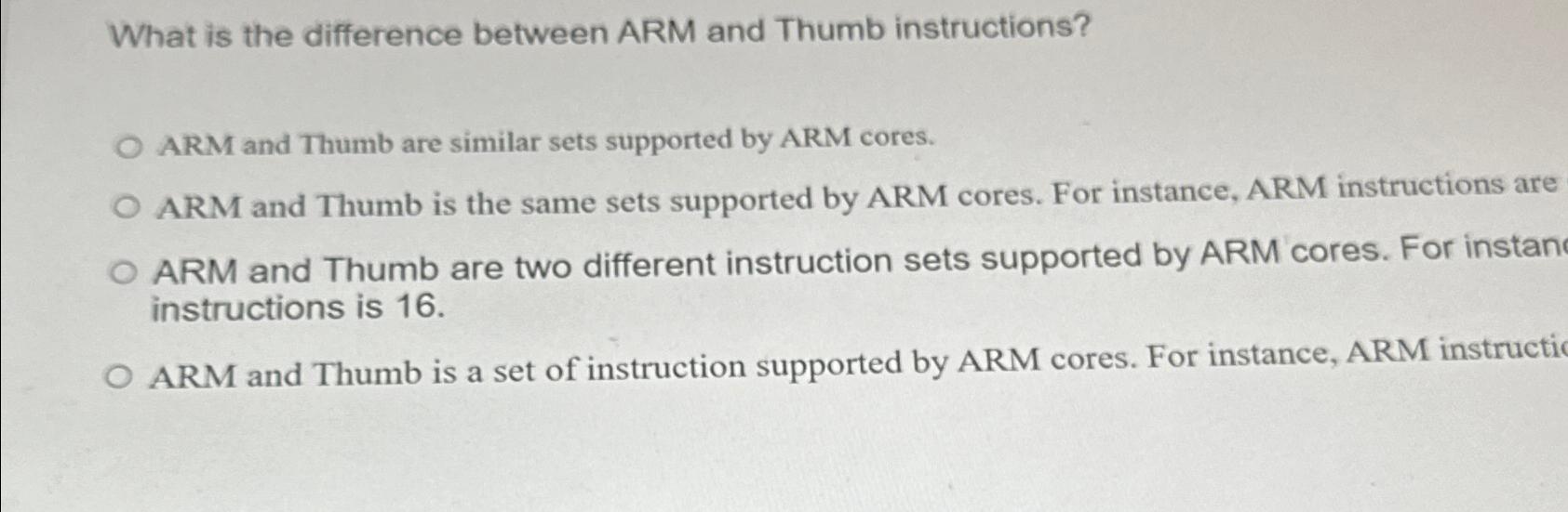  What is the difference between ARM and Thumb instructions? ARM and