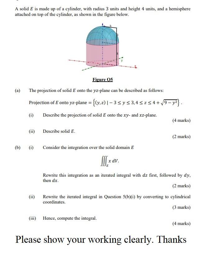  A solid E is made up of a cylinder, with radius