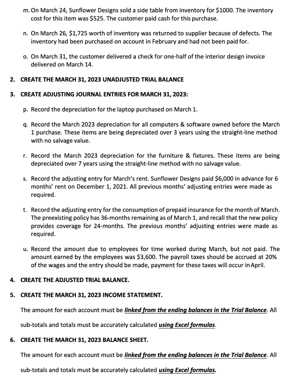 DESIGNS: a. On March 1,$350 of office supplies were purchased on credit;