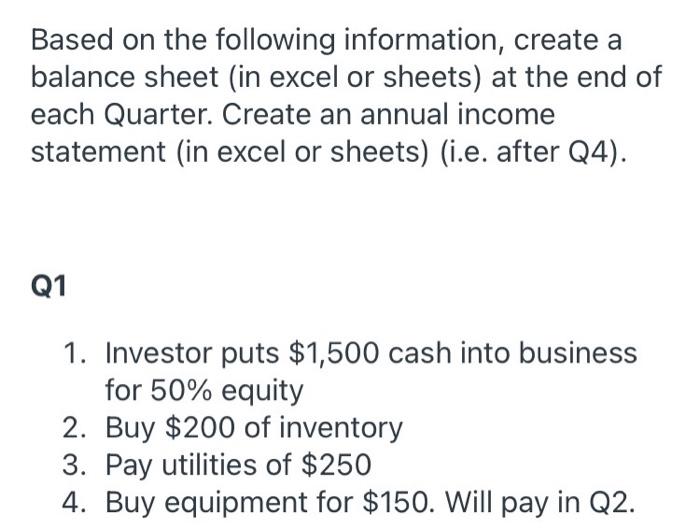  Only Balance sheet is needed Based on the following information, create
