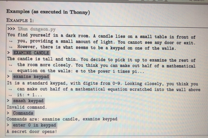 (e.g., 'examine the table' or 'talk to Bob'). Interacting in this manner