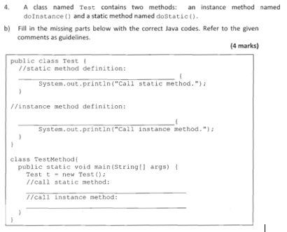 4. A class named Test contains two methods: an instance method