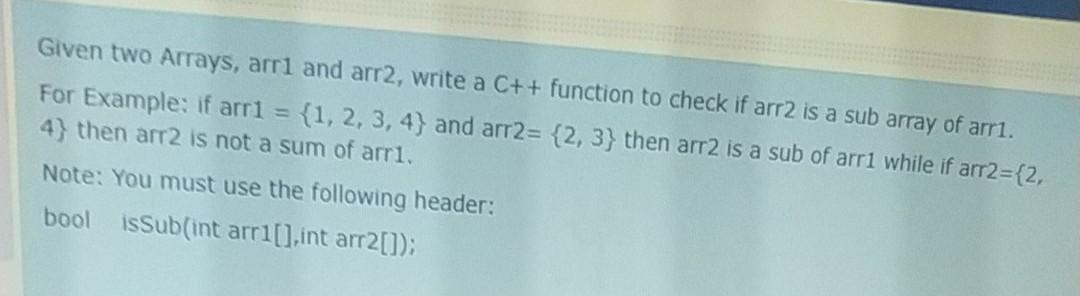  Given two Arrays, arr1 and arr2, write a C++ function to