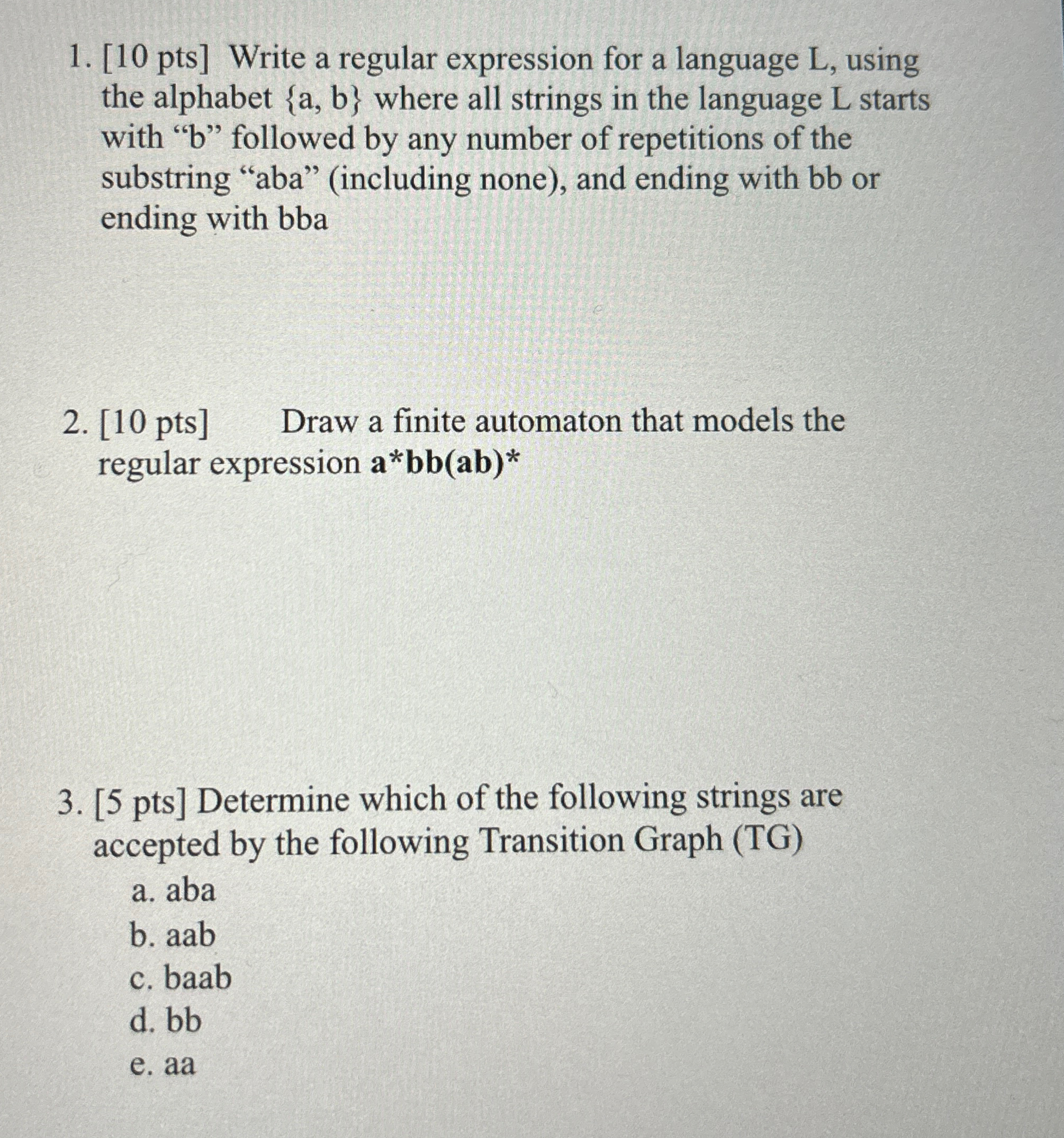  [10 pts] Write a regular expression for a language L, using