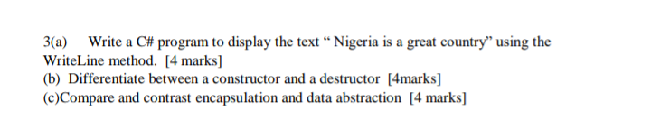 Questions from Object-Oriented Programming Language C# 3(a) Write a C\# program