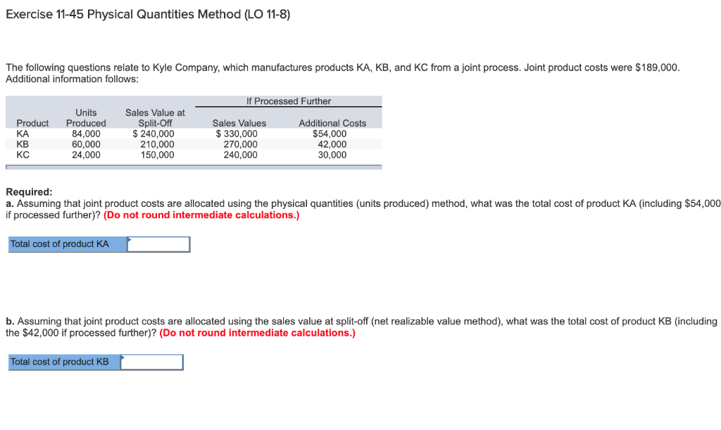  Exercise 11-45 Physical Quantities Method (LO 11-8) The following questions relate