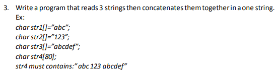 please use C . thank you. 3. Write a program that