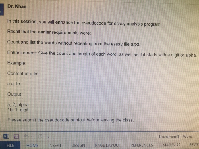  Dr. Khan In this session, you will enhance the pseudocode for