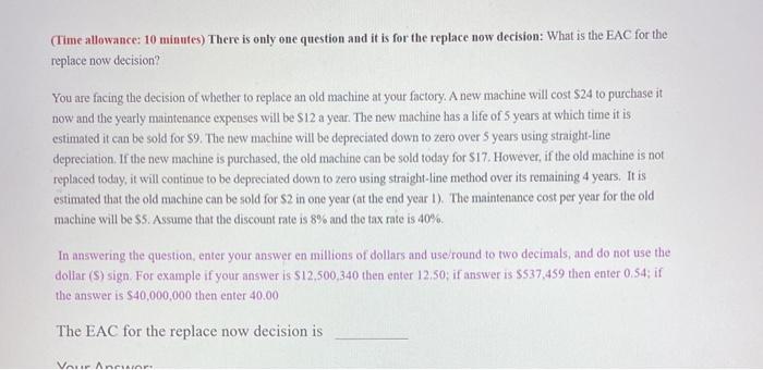  (Time allowance: 10 minutes) There is only one question and it
