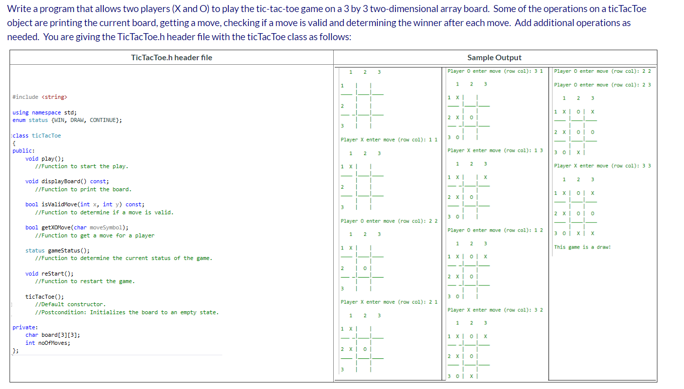 C++ please Write a program that allows two players (X and O)