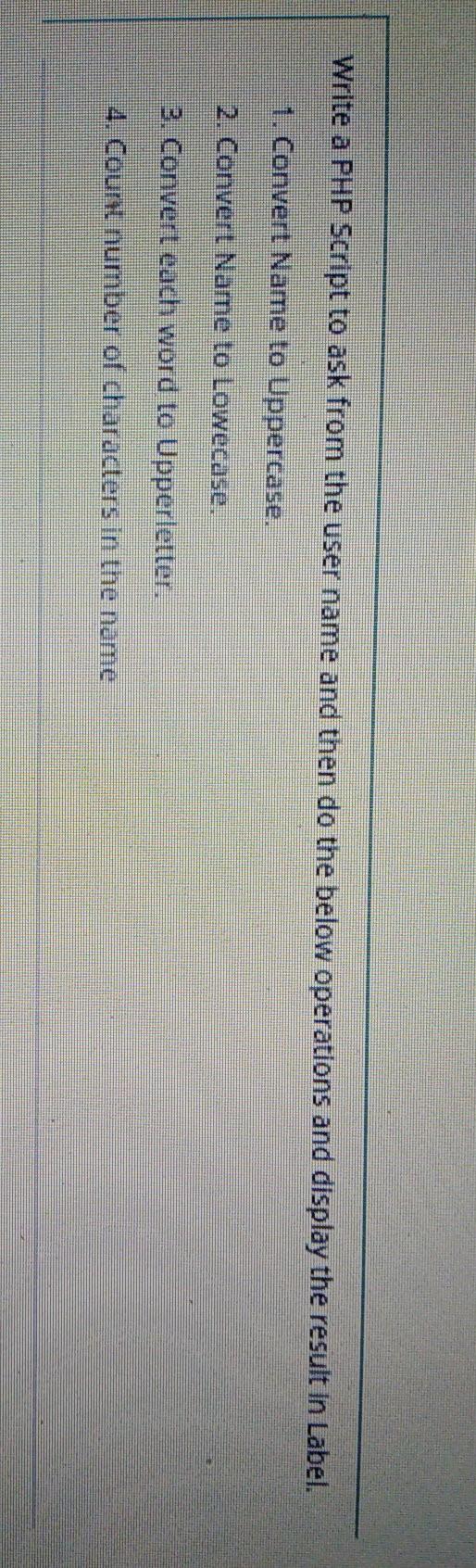 Write a PHP Script to ask from the user name and