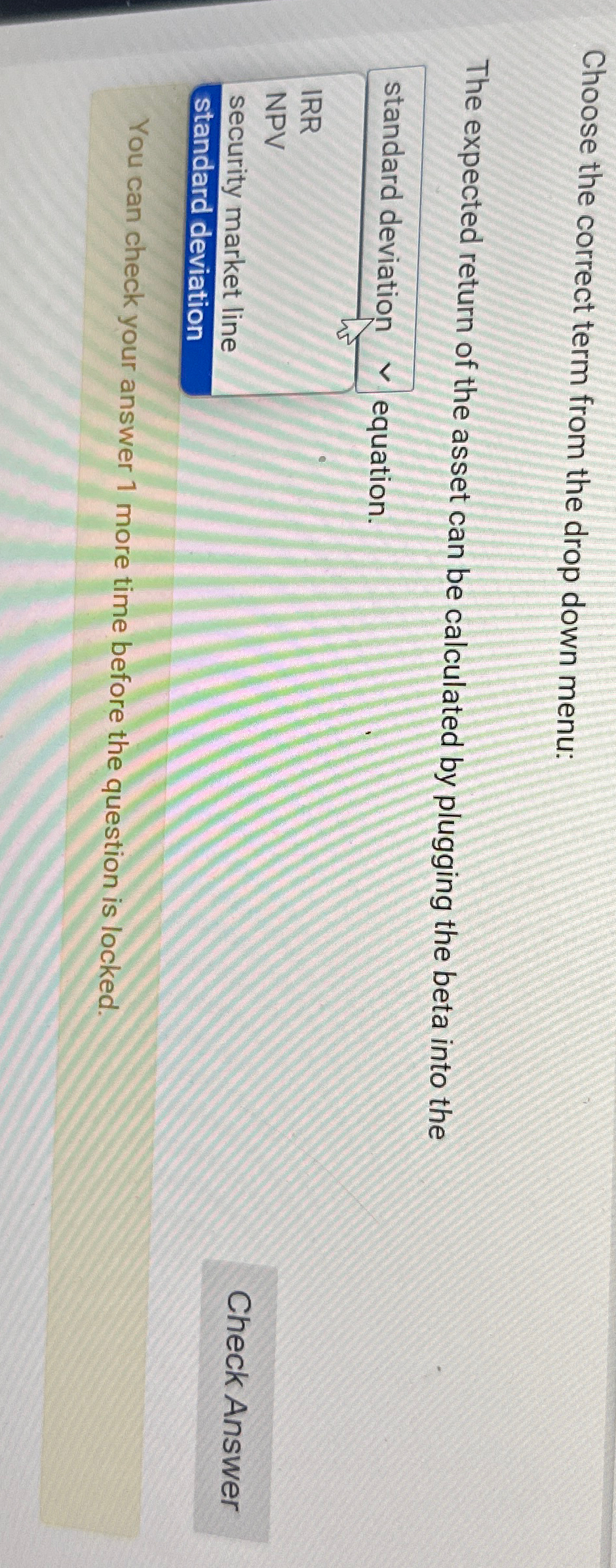  Choose the correct term from the drop down menu: The expected
