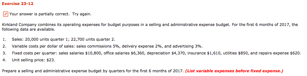 Exercise 23-12 Your answer is partially correct. Try again. Kirkland Company