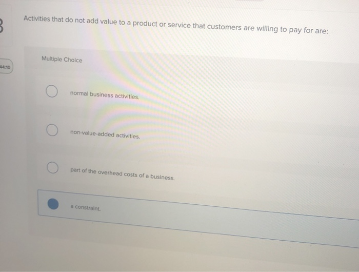  Activities that do not add value to a product or service