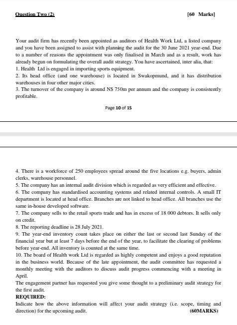  Question Two (2) [60 Marks) Your audit firm has recently been