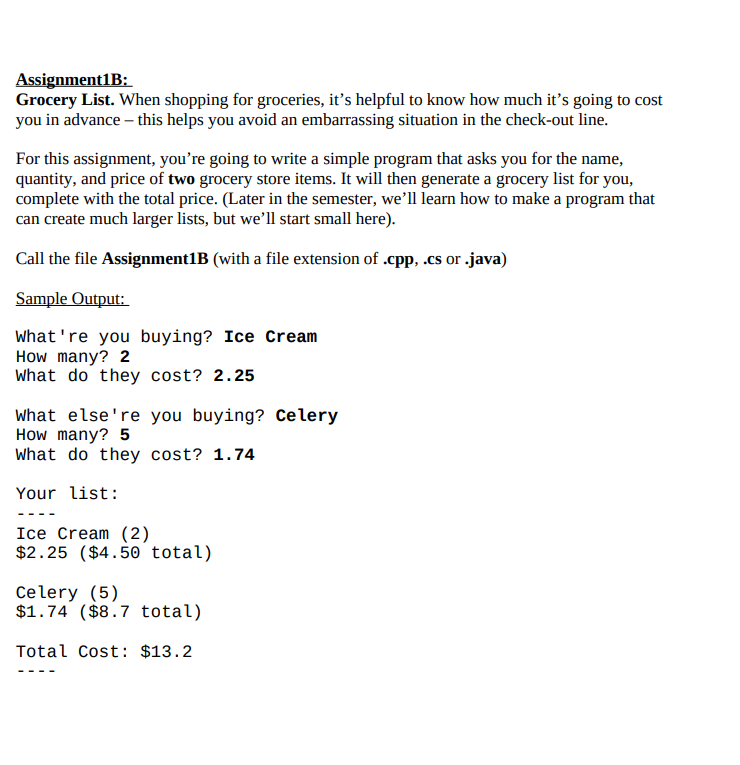 PLEASE ANSWER IN JAVA Assignment1B: Grocery List. When shopping for groceries, it's