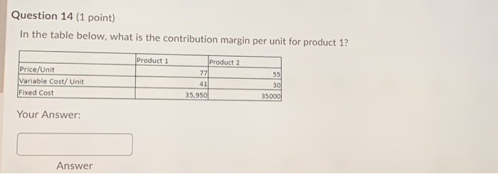  please help me please Question 14 (1 point) In the table