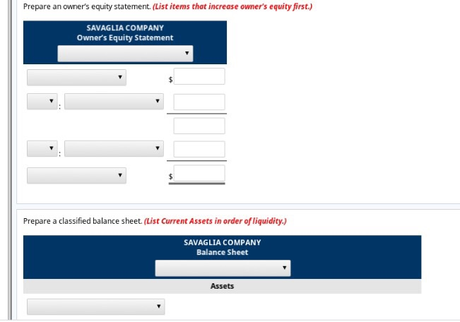 Savaglia Company are as follows. The owner did not make any additional