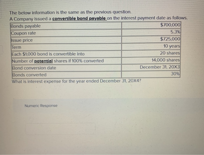  The below information is the same as the previous question. A