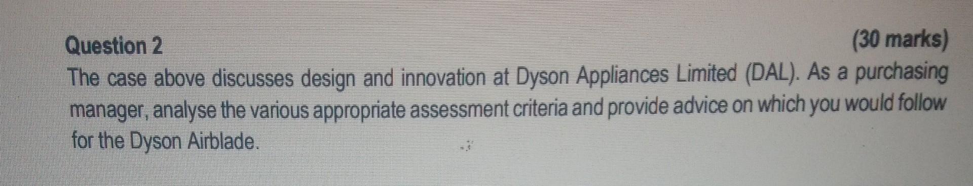 innovation principles and processes adopted by Dyson Appliances Limited (DAL), a market