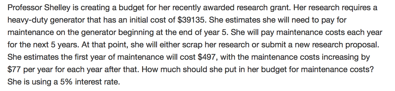 Please help Professor Shelley is creating a budget for her recently awarded