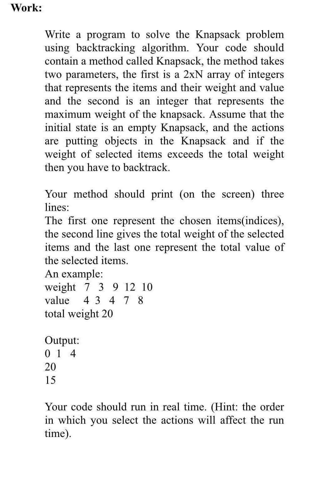  in c# Work: Write a program to solve the Knapsack problem