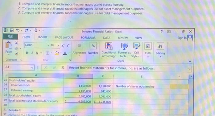 1 Compute and interpret financial ratios that managers use to assess