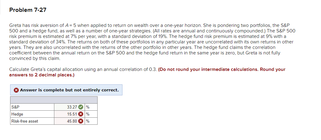  Problem 7-27 Greta has risk aversion of A=5 when applied to
