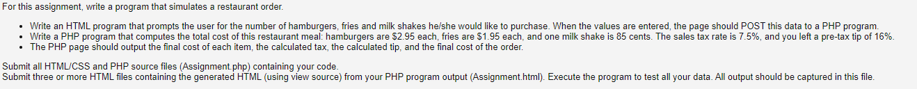 For this assignment, write a program that simulates a restaurant order.