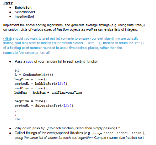 Part 1: BubbleSort Selection Sort Insertion Sort Implement the above sorting