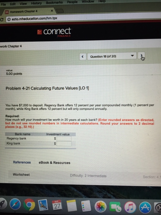  Calculating Future Values [LO 1] You have $7,000 to deposit. Regency