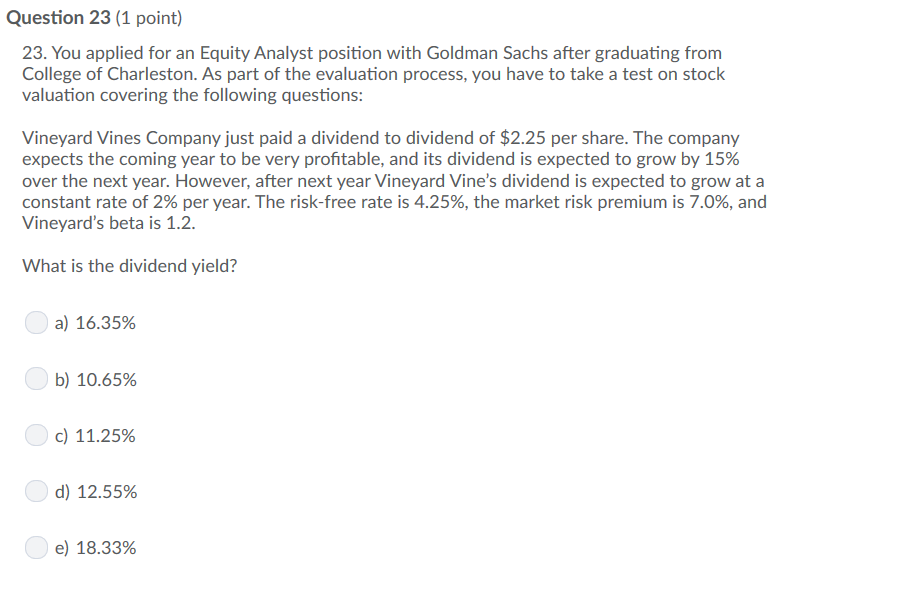  Question 23 (1 point) 23. You applied for an Equity Analyst