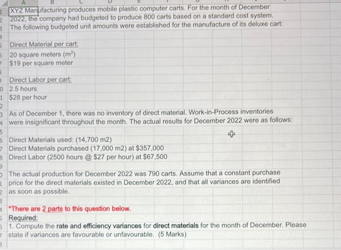 please answer this asap AYZ Man ffacturing produces mobile plastic computer carts.