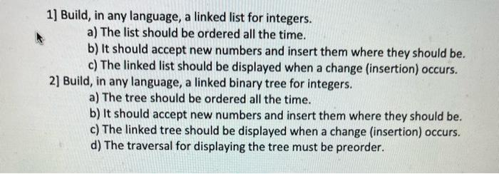 please help in C 1] Build, in any language, a linked list