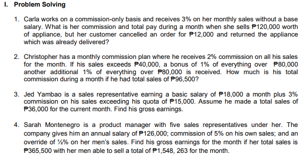  1. Problem Solving 1. Carla works on a commission-only basis and