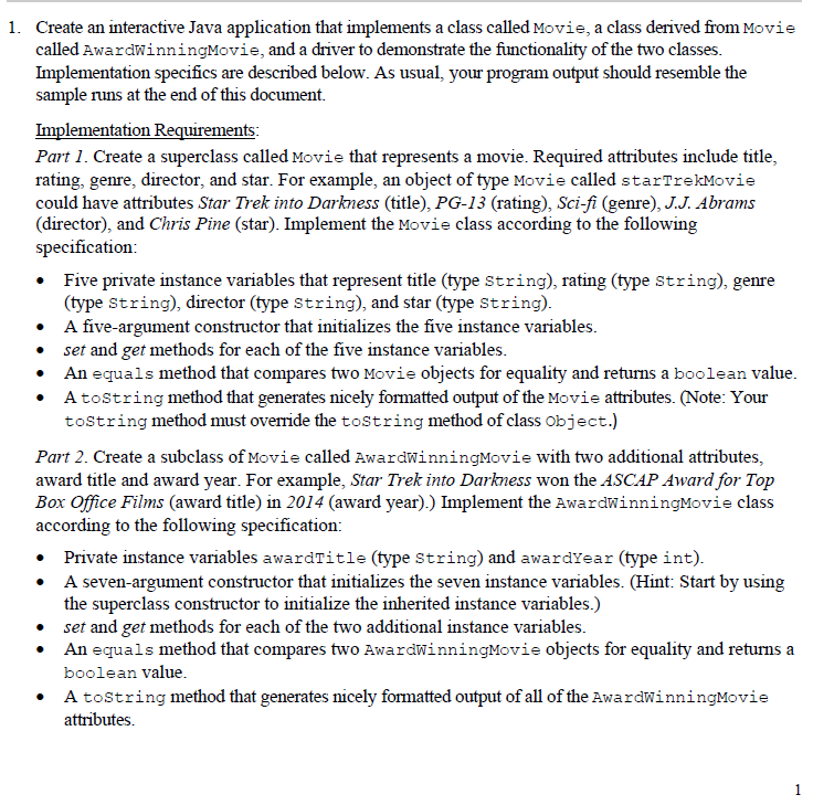  1. Create an interactive Java application that implements a class called