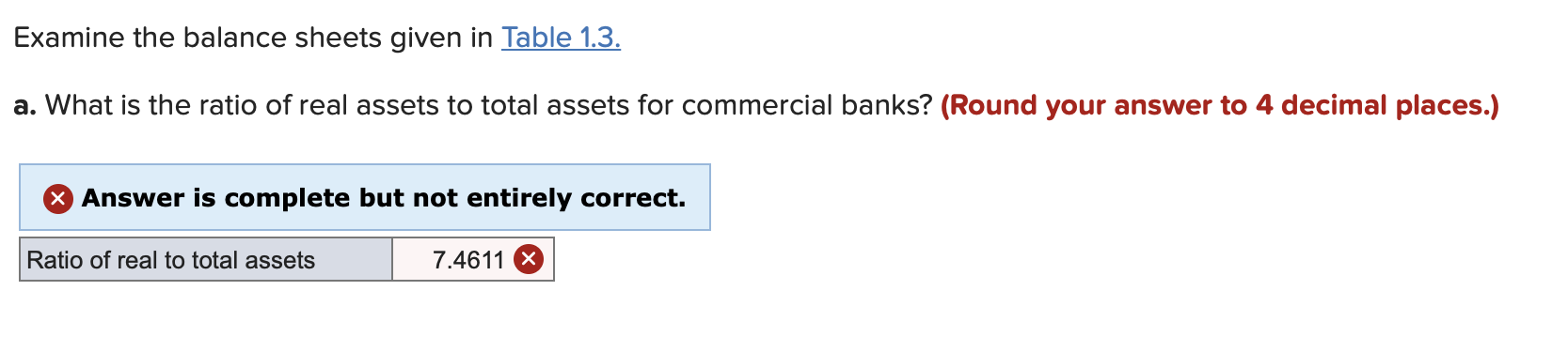  Examine the balance sheets given in Table 1.3. a. What is