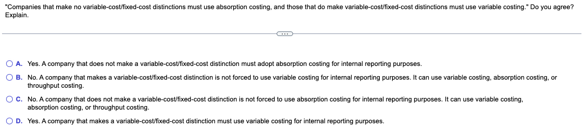  A. Yes. A company that does not make a variable-cost/fixed-cost distinction