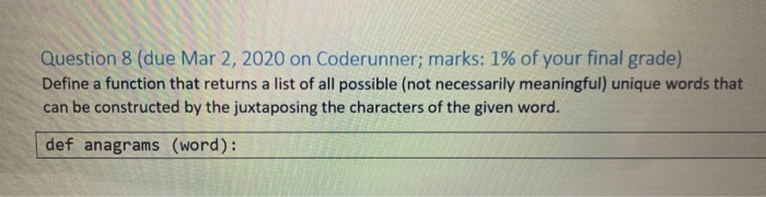  Question 8 (due Mar 2, 2020 on Coderunner; marks: 1% of