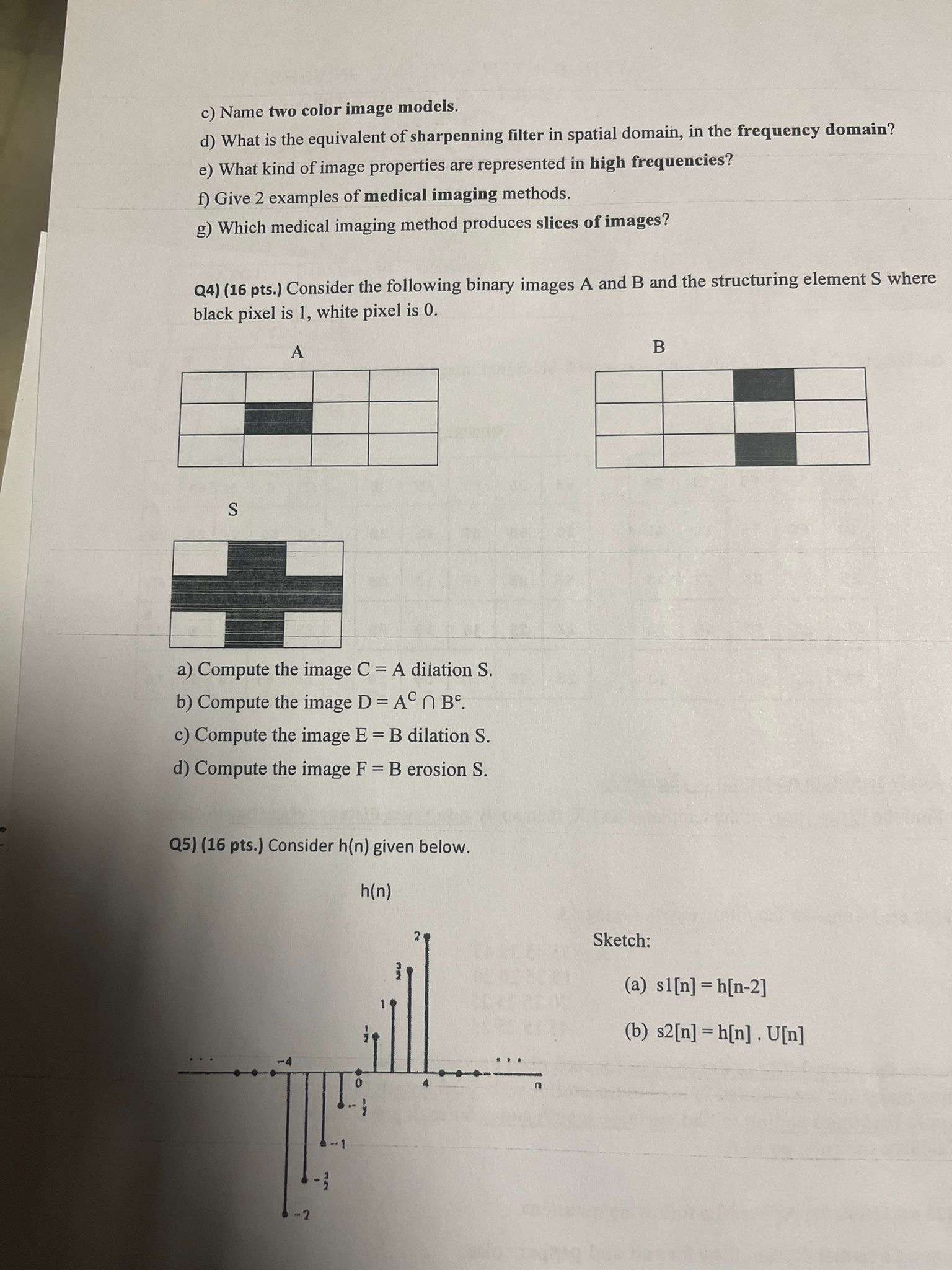  c) Name two color image models. d) What is the equivalent